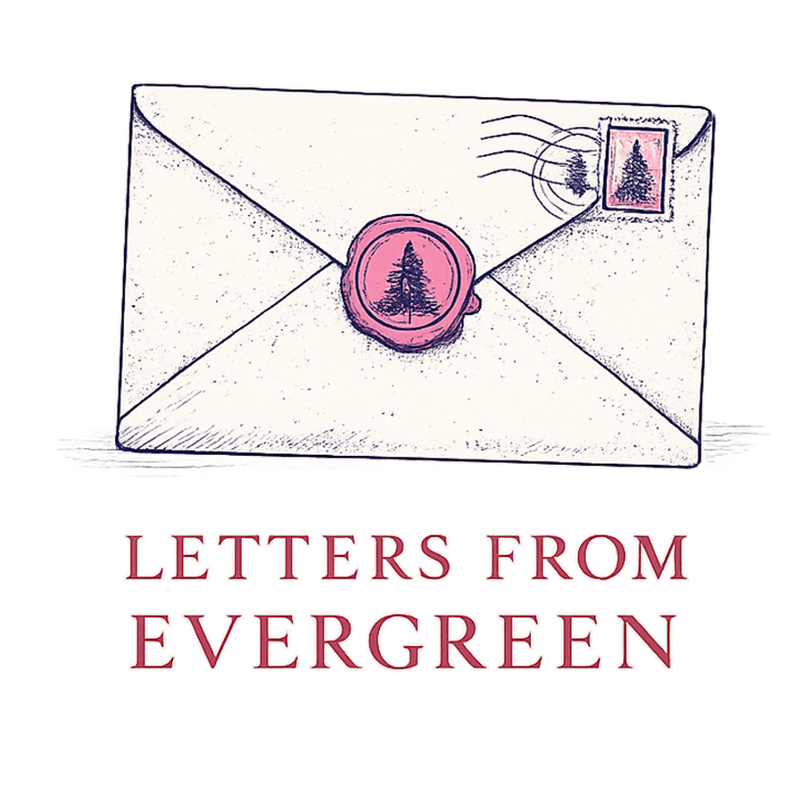 Letters from Evergreen